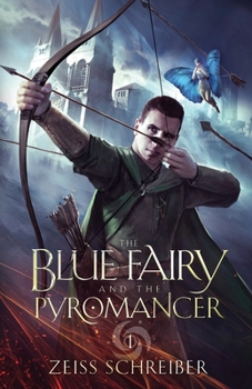 Paperback The Blue Fairy and the Pyromancer Book