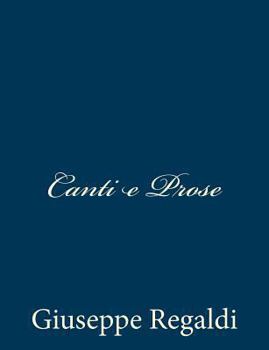 Paperback Canti e Prose [Italian] Book