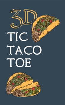 Paperback 3D Tic Taco Toe: 180 Blank Game Grids Gift Book Dark Turquoise Taco Motif Convenient Glove Compartment & Purse Size With Instructions Book