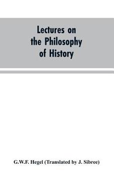 Paperback Lectures on the Philosophy of History Book