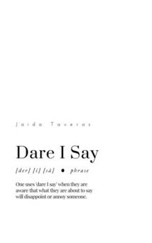 Paperback Dare I Say Book