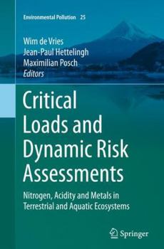 Paperback Critical Loads and Dynamic Risk Assessments: Nitrogen, Acidity and Metals in Terrestrial and Aquatic Ecosystems Book