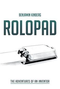 Paperback Rolopad: The Adventures of an Inventor Book