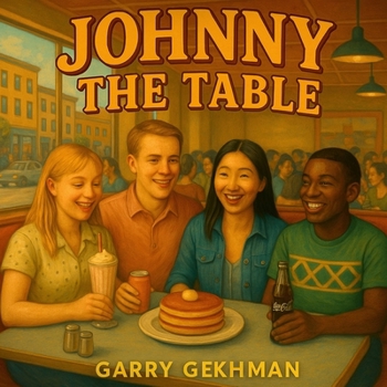 Paperback Johnny The Table, The Story about Good Food and Different People Book