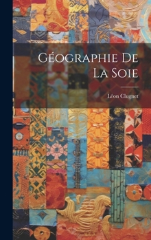 Géographie de la Soie