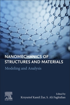 Paperback Nanomechanics of Structures and Materials: Modeling and Analysis Book