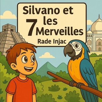 Silvano et les 7 Merveilles (French Edition)
