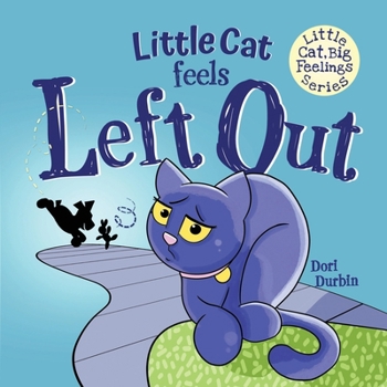 Paperback Little Cat Feels Left Out Book