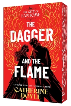The Dagger and the Flame - Book #1 of the City of Fantome