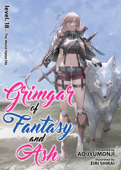 Paperback Grimgar of Fantasy and Ash (Light Novel) Vol. 18 Book