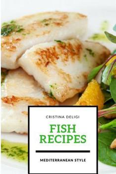 Paperback Fish recipes: Mediterranean style Book