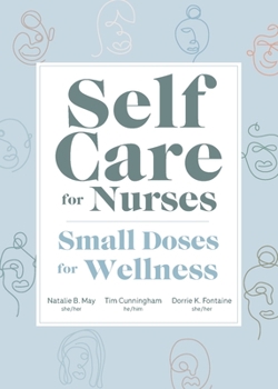 Paperback Self Care for Nurses: Small Doses for Wellness Book