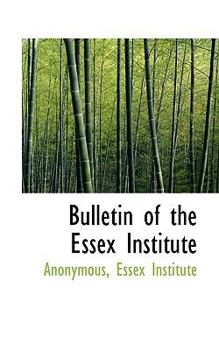 Paperback Bulletin of the Essex Institute Book