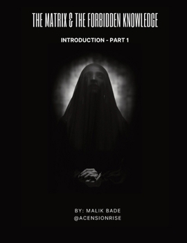 Paperback The Matrix & The Forbidden Knowledge (Part 1): Introduction [Large Print] Book