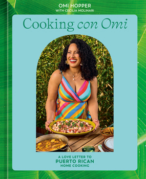 Hardcover Cooking Con Omi: A Love Letter to Puerto Rican Home Cooking Book