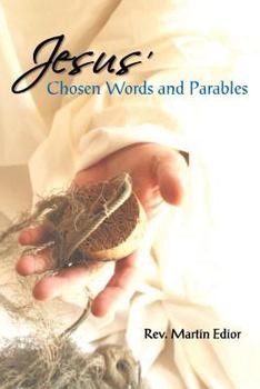 Paperback Jesus' Chosen Words & Parables Book