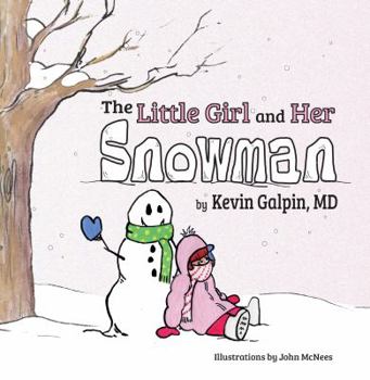 Paperback The Little Girl and Her Snowman Book
