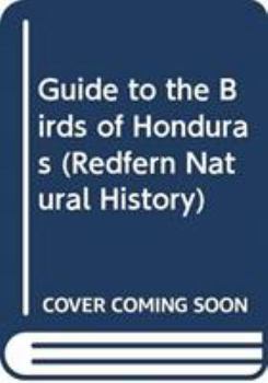 Guide to the Birds of Honduras