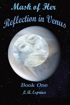 Paperback Mask of Her Reflection in Venus [Large Print] Book