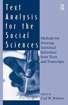 Paperback Text Analysis for the Social Sciences: Methods for Drawing Statistical Inferences from Texts and Transcripts Book