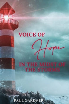 VOICE OF HOPE IN THE MIDST OF THE STORMS