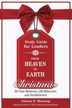 Paperback From Heaven to Earth: Study Guide for Leaders Book