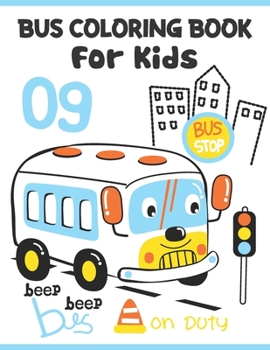 Paperback Bus Coloring Book For Kids: Bus Coloring Book Easy, Fun, Beautiful Coloring Pages for Kids And Toddlers Book