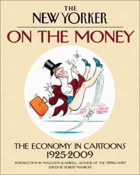 Hardcover On the Money: The Economy in Cartoons, 1925-2009 Book
