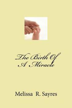 Paperback The Birth Of A Miracle Book