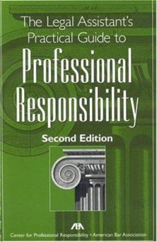 Spiral-bound The Legal Assistant's Practical Guide to Professional Responsibility Book