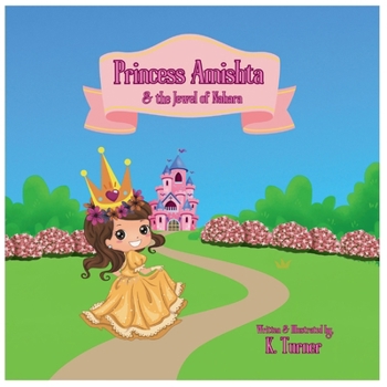 Princess Amishta & the Jewel of Nahara: The Jewel of Nahara