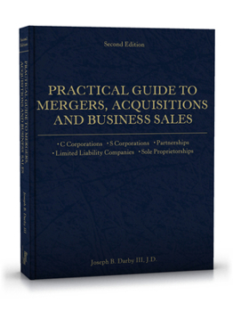 Paperback Practical Guide to Mergers, Acquisitions and Business Sales 2nd Edition Book