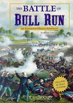 The Battle of Bull Run: An Interactive History Adventure (You Choose Books) - Book  of the You Choose Books