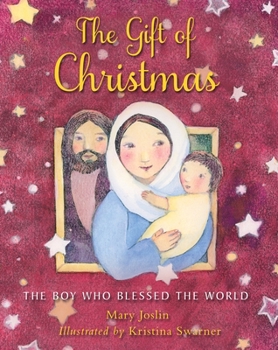 Paperback The Gift of Christmas: The Boy Who Blessed the World Book