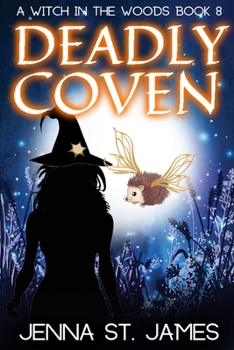 Deadly Coven - Book #8 of the Witch in the Woods