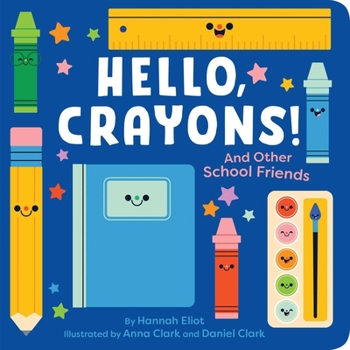 Board book Hello, Crayons!: And Other School Friends Book