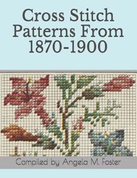Paperback Cross Stitch Patterns From 1870-1900 Book