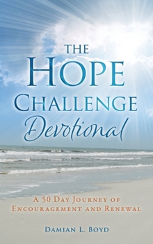 Paperback The Hope Challenge Devotional: A 50 Day Journey of Encouragement and Renewal Book