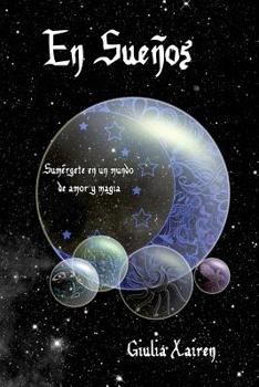 Paperback En Sueños: Sumérgete en un mundo de amor y magia [Spanish] Book