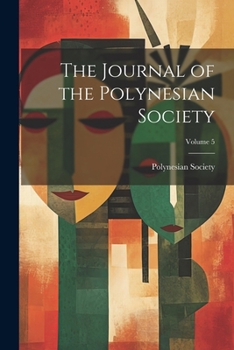 Paperback The Journal of the Polynesian Society; Volume 5 Book