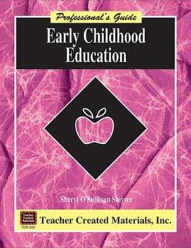 Paperback Early Childhood Education a Professional's Guide Book