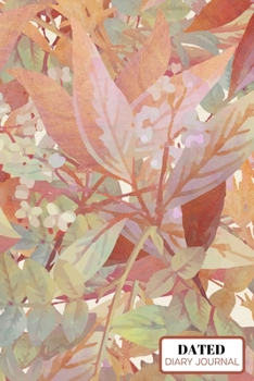 Dated Diary Journal: Cute Floral Notebook for Creative Writing, Drawing and Note Taking