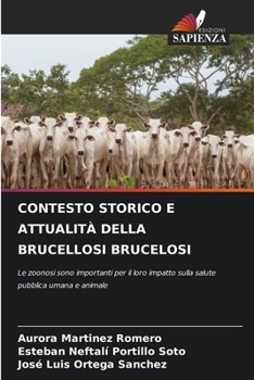 Contesto Storico E Attualità Della Brucellosi Brucelosi (Italian Edition)