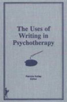 Hardcover The Uses of Writing in Psychotherapy Book
