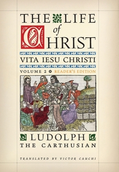 Hardcover The Life of Christ (Reader's Edition): Volume 2 Book