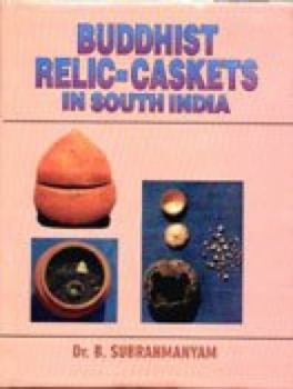 Hardcover Buddhist relic caskets in South India Book