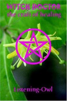 Witch Doctor: The Craft of Healing