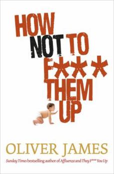 Hardcover How Not to F*** Them Up Book