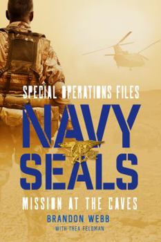 Hardcover Navy SEALs: Mission at the Caves Book