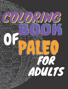 Paperback Coloring Book of Paleo for Adults Book